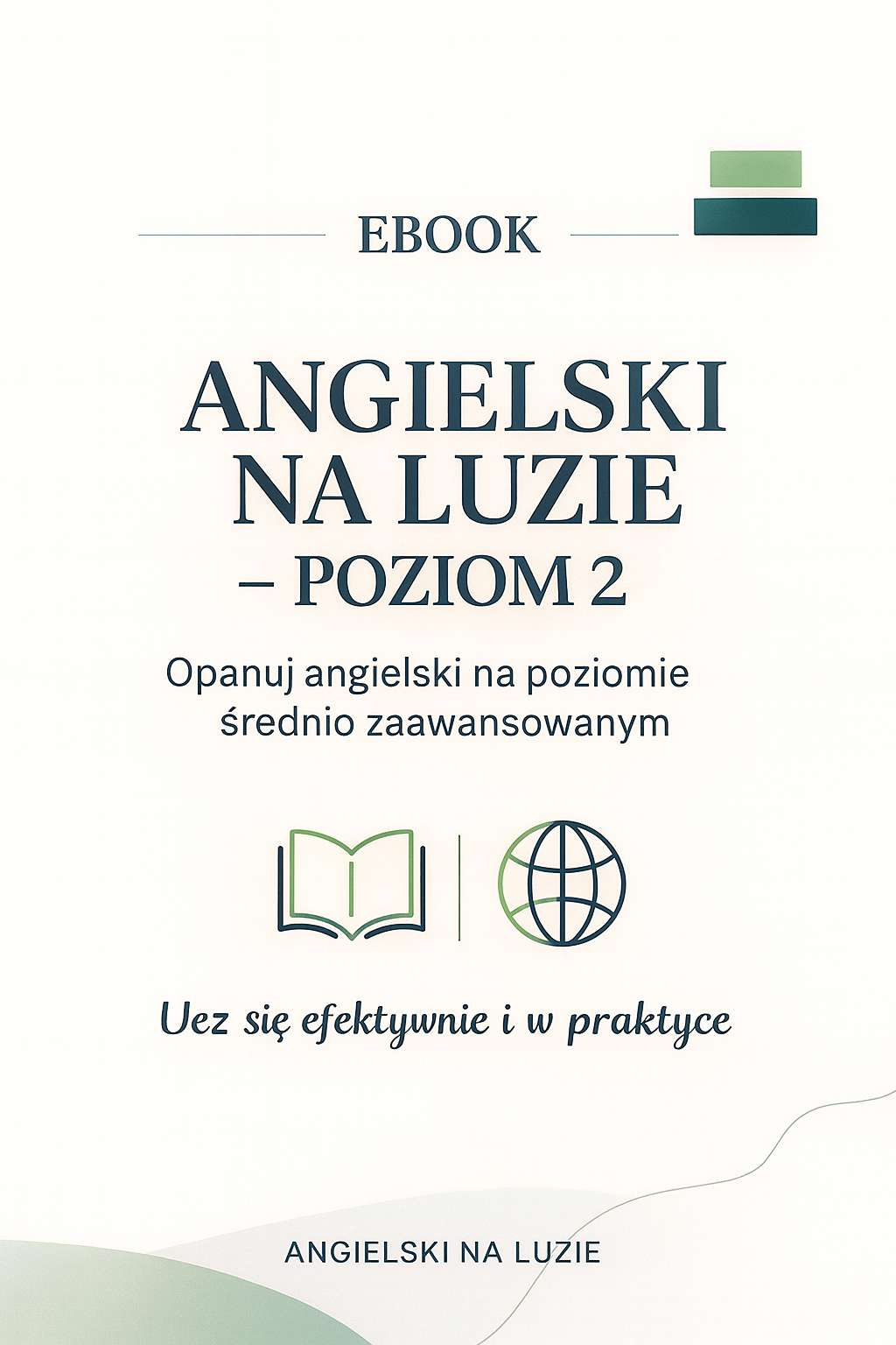 Ebook Angielski na Luzie – Poziom 2 (Średnio zaawansowany A2/B1)